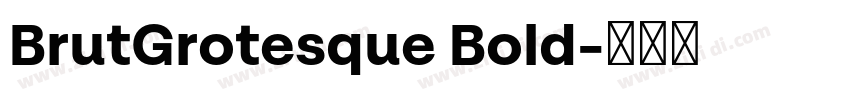 BrutGrotesque Bold字体转换